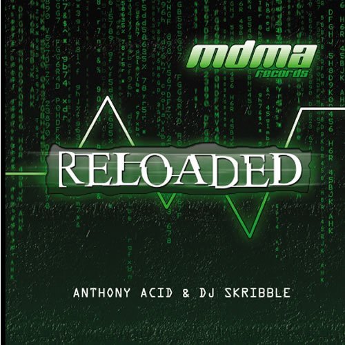 Mdma:reloaded by Dj Skribble & Anthony Acid (2004-01-20)