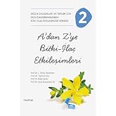 A&rsquo;dan Z&rsquo;ye Bitki-İla&ccedil; Etkileşimleri - 2
