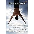 Way of the Peaceful Warrior: A Book That Changes Lives