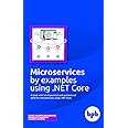 Microservices by Examples Using .NET Core