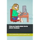 Python para Peque&ntilde;os Genios: Crea tus primeros videojuegos: 2