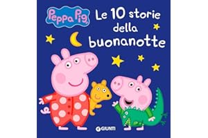 10 storie della buonanotte. Peppa Pig. Ediz. a colori