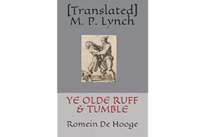 YE OLDE RUFF & TUMBLE: Romein De Hooge