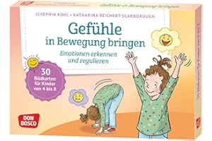 Gefühle in Bewegung bringen: Emotionen regulieren mit Körperarbeit, Atemübungen und Fantasiereisen. 30 Bildkarten zu Wut, Angst, Freude, Trauer für ... und innere Balance. 30 Ideen auf Bildkarten)