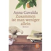 Zusammen ist man weniger allein: Roman