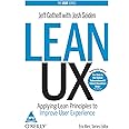 Lean UX: Applying Lean Principles to Improve User Experience