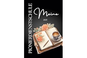 Meine Pionierdienstschule: JW Notizbuch für Pioniere von Jehovas Zeugen oder einfach als Geschenk | zum Notieren von Höhepunkten während der Pionierdienstschule | Ideale Geschenkidee