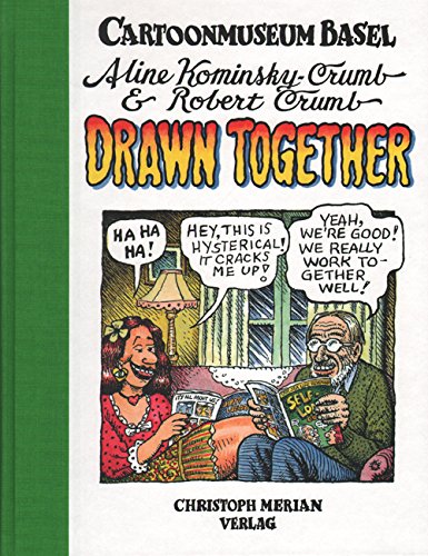 Aline Kominsky-Crumb und Robert Crumb: Drawn together