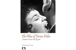 The Films of Terence Fisher: Hammer Horror and Beyond (Auteur)