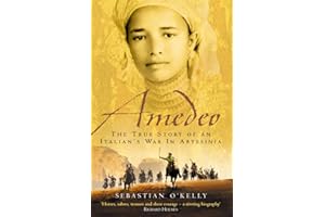 Amedeo: The True Story of an Italian’s War in Abyssinia [Lingua Inglese]