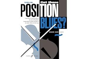 Got Those Position Blues?: 9 Jazzy Pieces for Violin and Piano in 2nd, 3rd and 4th positions / 9 jazzige stucke fur violine und klavier in der zweiten, Dritten und Vierten Lage