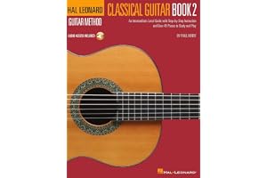 Hal Leonard Classical Guitar Method - Book 2: An Intermediate-Level Guide with Step-by-Step Instructions