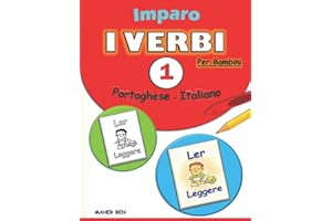 Imparo i verbi : Portoghese - Italiano Per Bambini: Impara le parole portoghese essenziali con immagini GRANDI | Libro di attività per bambini (Edizione bilingue)
