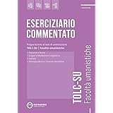 Eserciziario commentato. TOLC-SU