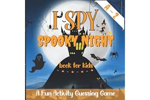 I SPY SPOOKY NIGHT book for kids: fun activity Guessing game - i spy with my little eye...! , fun and cool spooky night ... , give a ton of fun and more creativity