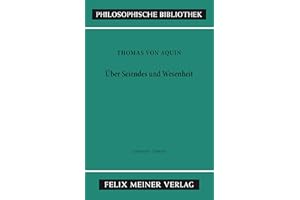 Über Seiendes und Wesenheit: Zweisprachige Ausgabe (Philosophische Bibliothek)