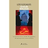 Los ilegales: La historia nunca contada del programa de espionaje m&aacute;s secreto de Rusia