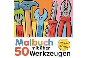 Malbuch mit über 50 spannenden Werkzeugen für kleine Handwerker & Handwerkerinnen ab 2 Jahren