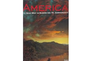 America, Die Neue Welt in Bildern des 19. Jahrhunderts