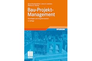 Bau-Projekt-Management: Grundlagen und Vorgehensweisen (Leitfaden des Baubetriebs und der Bauwirtschaft) (German Edition)