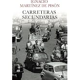Carreteras secundarias (Novela y Relatos) - 9788432251115