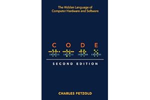 Code: The Hidden Language of Computer Hardware and Software