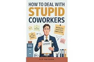 How to deal with stupid coworkers: HR-Approved Alternatives to What You Really Want to Say to Difficult Colleagues| Office Survival Guides | Gag gifts for coworkers | The Ultimate Stocking Filler