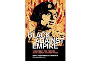 Black against Empire: The History and Politics of the Black Panther Party (The George Gund Foundation Imprint in African American Studies)