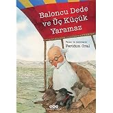 Baloncu Dede ve &Uuml;&ccedil; K&uuml;&ccedil;&uuml;k Yaramaz