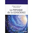 La physique de la conscience