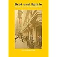 Brot und Spiele: Schadlos durch die Wirtschaftskrise