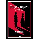 Rojo y : Stendhal (Cl&aacute;sicos de la literatura)