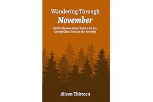 Wandering Through November: Swiftie Theories About Taylor’s 9th Era, Cryptic Clues, Trivia & Fun Activities