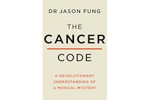 The Cancer Code: A Revolutionary New Understanding of a Medical Mystery