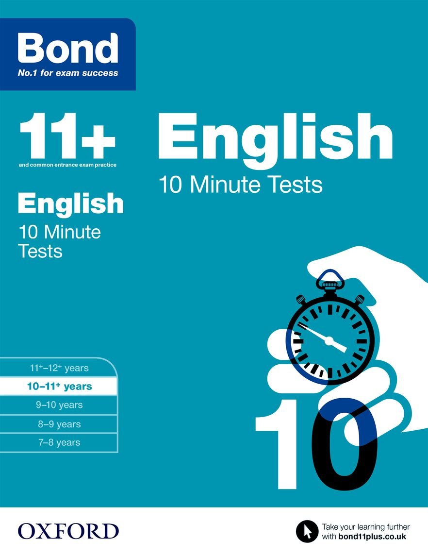 Bond 11+: English: 10 Minute Tests: 10-11+ years
