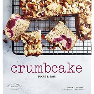 Crumb cakes: Le gâteau idéal pour le goûter Livre en Ligne - Telecharger Ebook