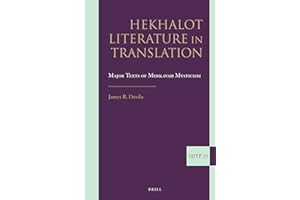 Hekhalot Literature in Translation: Major Texts of Merkavah Mysticism: 20 (Supplements to the Journal of Jewish Thought and Philosophy)