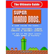 NES Classic: The Ultimate Guide to Super Mario Bros.: A look ...