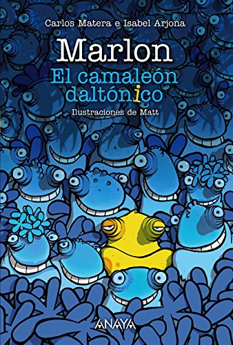 Marlon: El camaleón daltónico (LITERATURA INFANTIL (611 años)Narrativa infantil)