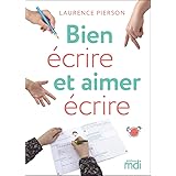 Bien écrire et aimer écrire