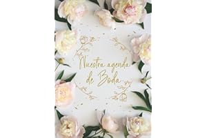 El diario de la novia - Agenda para boda - Planificador de boda: Cuaderno organizador para la planificación de bodas de cuento y tener recuerdos de su ... Wedding planner para novias En español