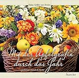 Image de Mit der Apfelgräfin durch das Jahr: Landleben damals & heute