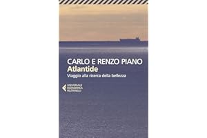 Atlantide. Viaggio alla ricerca della bellezza (Universale economica)