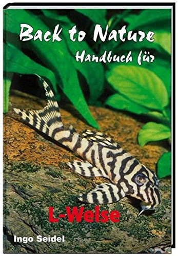 Download Back to Nature Handbuch für L-Welse Download Back to Nature Handbuch für L-Welse