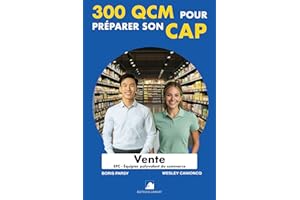 300 QCM pour préparer son CAP VENTE Équipier Polyvalent du Commerce: 300 Questions avec réponses