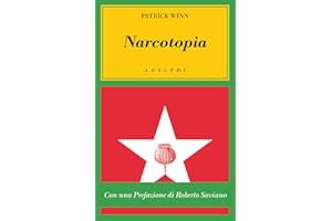 Narcotopia. Indagine sul cartello della droga asiatico che ha sconfitto la CIA
