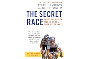 The Secret Race: Inside the Hidden World of the Tour de France