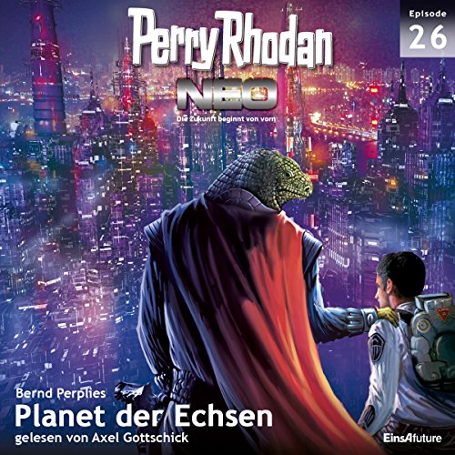Planet der Echsen (Perry Rhodan NEO 26)