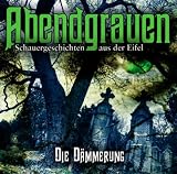 Cover zum Buch Abendgrauen: Die Dämmerung