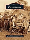 Image de Gainesville (Images of America) (English Edition)